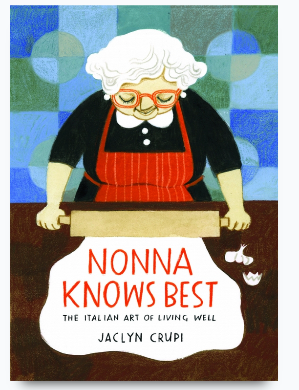 Nonna Knows Best  By Jaclyn Crupi