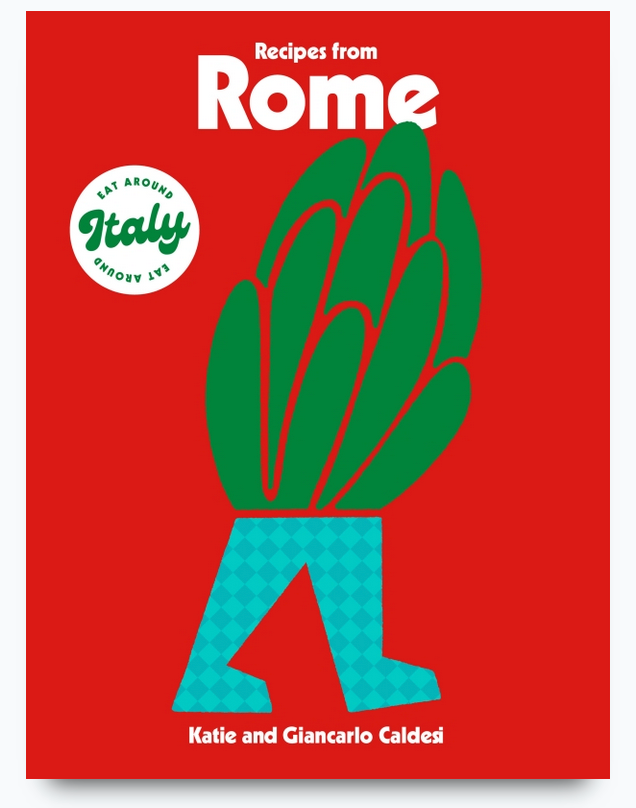Recipes from Rome  By Katie Caldesi