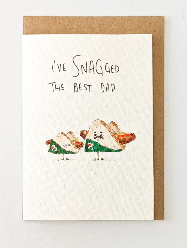 I've Snagged The Best Dad card by Well Drawn