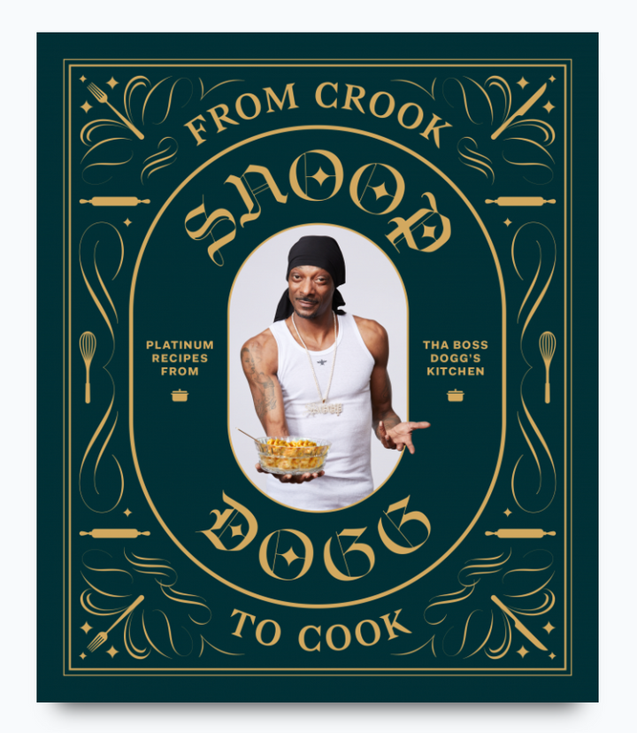 From Crook to Cook By Snoop Dogg