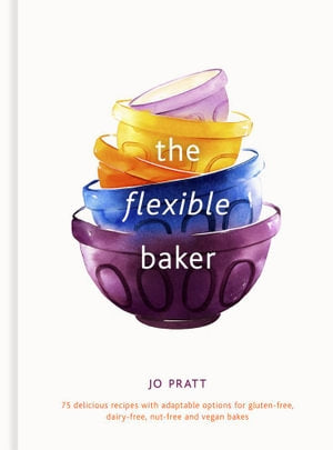 The Flexible Baker by Jo Pratt